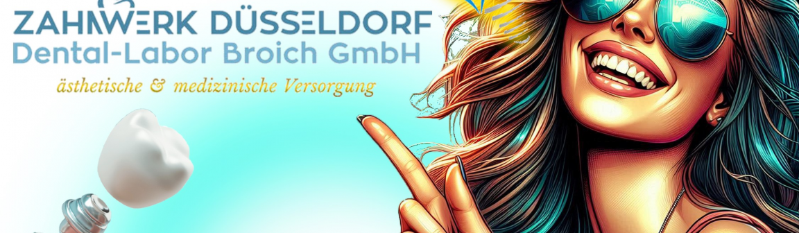 Zahnersatz, Zahnwerk-Düsseldorf / Dental Labor Broich GmbH